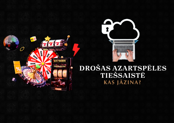 Drošas azartspēles tiešsaistē: kas jāzina pirms sākat?