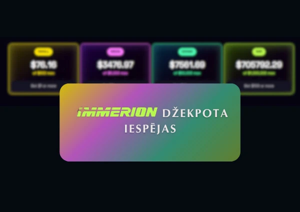 Iegūsti maksimumu no Immerion džekpotiem!