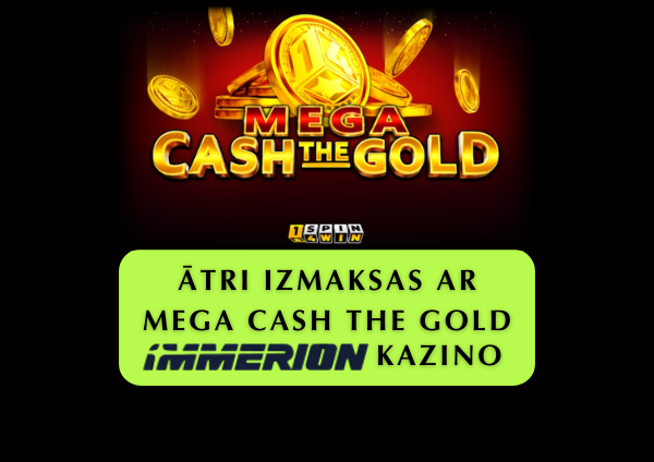 Mega Cash The Gold spēle Immerion kazino