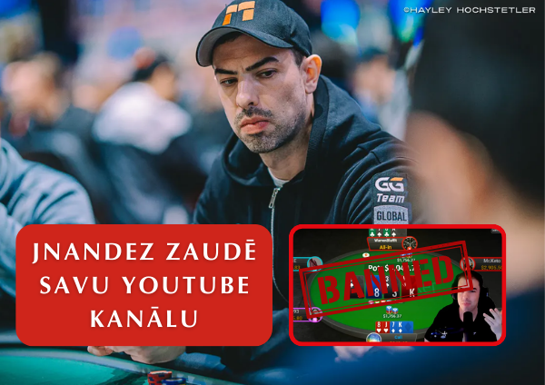 Pokera treneris JNandez zaudē savu YouTube kanālu