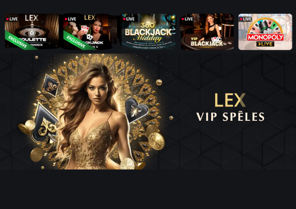 Lex kazino VIP spēles