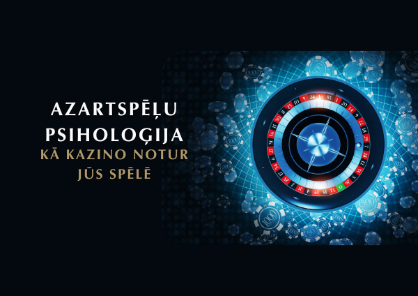 Kā kazino notur jūs spēlē Azartspēļu psiholoģija